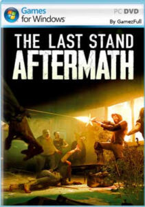 The Last Stand Aftermath (2021) PC Full Español